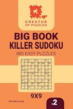 Creator of puzzles - Big Book Killer Sudoku 480 Easy Puzzles (Volume 2)