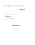 The Battle for the Sinister Universe