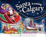 Santa Is Coming to Calgary