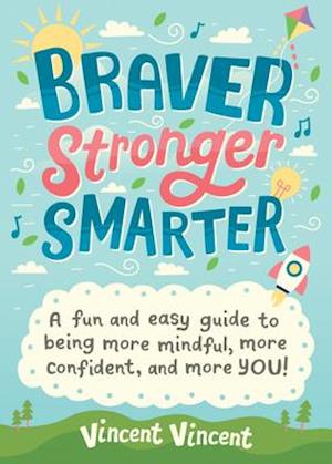 Braver, Stronger, Smarter