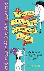 If You Find a Unicorn, It Is Not Yours to Keep