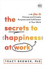 Secrets to Happiness at Work