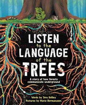 Listen to the Language of the Trees