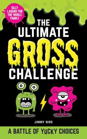 The Ultimate Gross Challenge