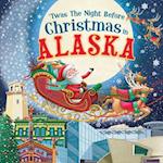 'twas the Night Before Christmas in Alaska