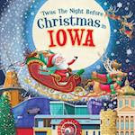 'twas the Night Before Christmas in Iowa