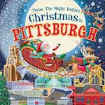 'twas the Night Before Christmas in Pittsburgh