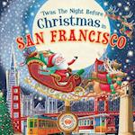 'twas the Night Before Christmas in San Francisco