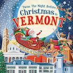 'twas the Night Before Christmas in Vermont