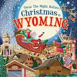 'twas the Night Before Christmas in Wyoming