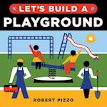 Let's Build a Playground