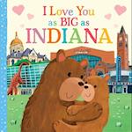 I Love You as Big as Indiana