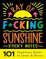 Ray of F*cking Sunshine Sticky Notes