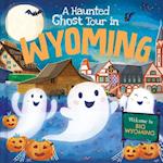 A Haunted Ghost Tour in Wyoming