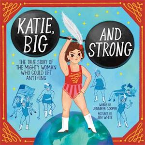 Katie, Big and Strong