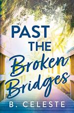 Past the Broken Bridges