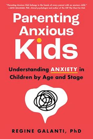 Parenting Anxious Kids