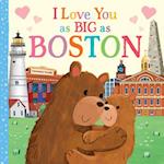 I Love You as Big as Boston