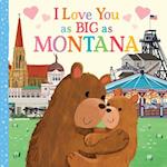I Love You as Big as Montana