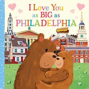 I Love You as Big as Philadelphia