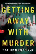 Getting Away with Murder