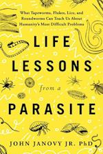 Life Lessons from a Parasite