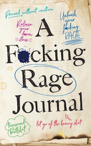 F*cking Rage Journal