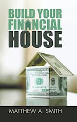 Build Your Financial House