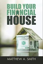 Build Your Financial House
