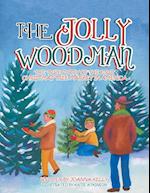 The Jolly Woodman: The True Story of the First Christmas Tree Market in America 
