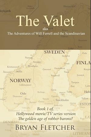 The Valet, Aka the Adventures of Will Ferrell and the Scandinavian