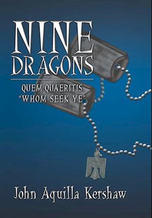 Nine Dragons: Quem Quaeritis - "Whom Seek Ye"