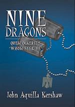 Nine Dragons: Quem Quaeritis - "Whom Seek Ye" 