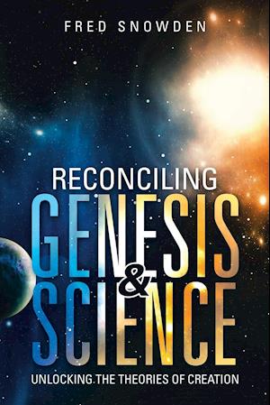 Reconciling Genesis & Science