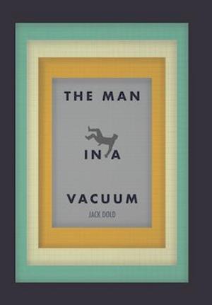 The Man in a Vacuum