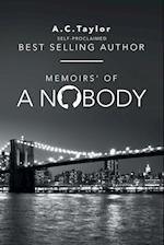 Memoirs' of a Nobody: Self-Proclaimed Best Selling Author 