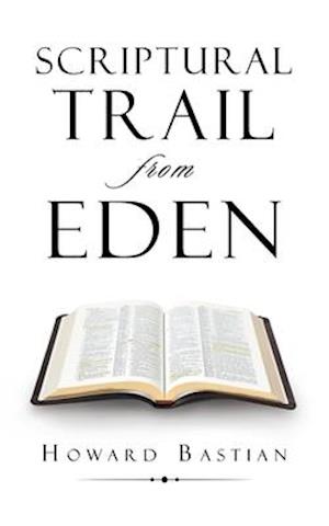 Scriptural  Trail  from Eden