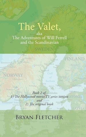 The Valet, Aka the Adventures of Will Ferrell and the Scandinavian