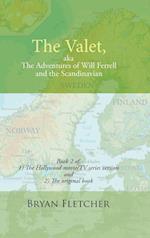 The Valet, Aka the Adventures of Will Ferrell and the Scandinavian