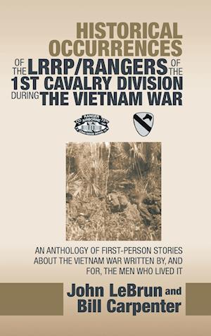 Historical Occurrences of the Lrrp/Rangers  of the 1St Cavalry Division During the Vietnam War