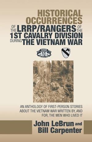 Historical Occurrences of the Lrrp/Rangers  of the 1St Cavalry Division During the Vietnam War