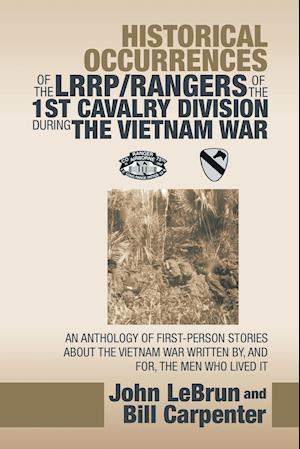 Historical Occurrences of the Lrrp/Rangers  of the 1St Cavalry Division During the Vietnam War