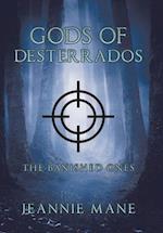 Gods of Desterrados