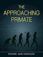 The Approaching Primate