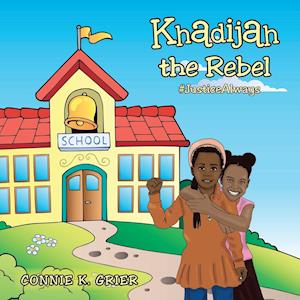 Khadijah the Rebel