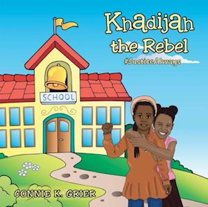 Khadijah the Rebel