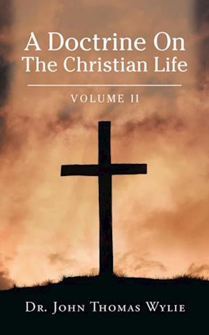 Doctrine on                                                                                                                               the Christian Life