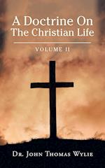 A Doctrine on the Christian Life