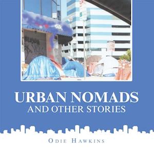 Urban Nomads and Other Stories