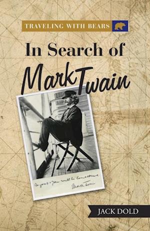 Traveling with Bears: in Search of Mark Twain